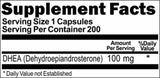 Supplement Facts - Dhea dehydroepiandrosterone 100 mg 200 servings 
